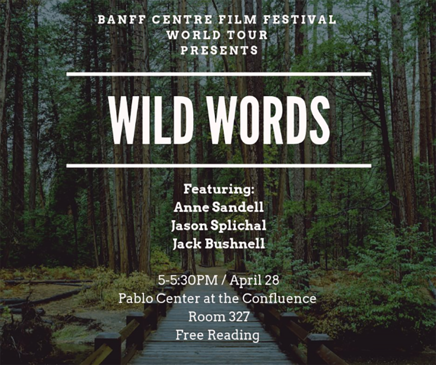 “Wild Words” — a collaboration between the Chippewa Valley Writers Guild, Banff Mountain Film Festival and Get Active Expo — will feature readings focused on the natural world. 