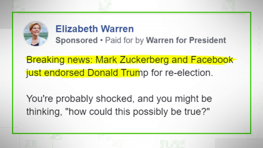 In mid-October, presidential candidate Sen. Elizabeth Warren bought an outwardly false political advertisement on Facebook as a criticism of Facebook’s policy of running political ads without fact-checking them.